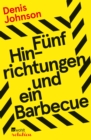 Image for Funf Hinrichtungen und ein Barbecue