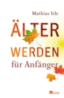 Image for Alterwerden fur Anfanger