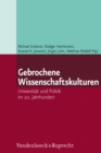 Image for Gebrochene Wissenschaftskulturen