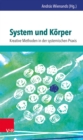 Image for System Und Körper: Kreative Methoden in Der Systemischen Praxis