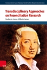 Image for Transdisciplinary Approaches on Reconciliation Research : Studies in Honor of Martin Leiner: Studies in Honor of Martin Leiner