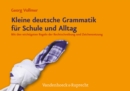 Image for Kleine deutsche Grammatik fA&quot;r Schule und Alltag: Mit den wichtigsten Regeln der Rechtschreibung und Zeichensetzung