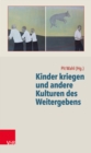 Image for Kinder Kriegen Und Andere Kulturen Des Weitergebens