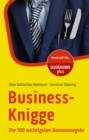 Image for Business-Knigge : Die 100 wichtigsten Benimmregeln: Die 100 wichtigsten Benimmregeln