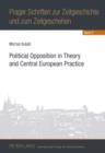 Image for Political opposition in theory and central European practice