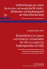 Image for Einheitliche Corporate Governance-Grundsaetze fuer die Europaeische Aktiengesellschaft (SE): Eine rechtsvergleichende Untersuchung anhand der Ausgestaltung der SE im deutschen und britischen Recht