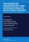 Image for Recognition and Enforcement of Annulled Foreign Arbitral Awards: An Analysis of the Legal Framework and its Interpretation in Case Law and Literature
