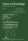 Image for The Way of Thinking in Chinese Medicine: Theory, Methodology and Structure of Chinese Medicine