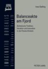 Image for Balanceakte am Fjord: Aesthetische Tradition, Variation und Innovation in Jon Fosses Dramen