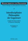 Image for Interdisziplinare Philosophie der Gegenwart: Festgabe fur Werner Gabriel zu seinem 65. Geburtstag : Bd. 20