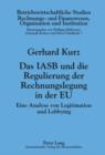 Image for Das IASB und die Regulierung der Rechnungslegung in der EU: Eine Analyse von Legitimation und Lobbying