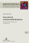 Image for Interchurch and Interfaith Relations: Seventh-Day Adventist Statements and Documents