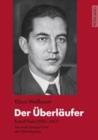 Image for Der Uberlaufer: Rudolf Diels (1900-1957) : der erste Gestapo-Chef des Hitler-Regimes