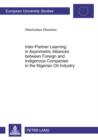 Image for Inter-Partner Learning in Asymmetric Alliances between Foreign and Indigenous Companies in the Nigerian Oil Industry : 3379