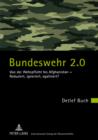 Image for Bundeswehr 2.0: Von der Wehrpflicht bis Afghanistan - Reduziert, ignoriert, egalisiert?