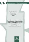 Image for Language Awareness in Teacher Education: Cultural-Political and Social-Educational Perspectives