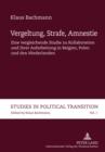 Image for Vergeltung, Strafe, Amnestie: eine vergleichende Studie zu Kollaboration und ihrer Aufarbeitung in Belgien, Polen und den Niederlanden