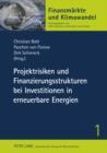Image for Projektrisiken und Finanzierungsstrukturen bei Investitionen in erneuerbare Energien : 1