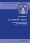 Image for Cu Chulainn&#39;s Revival: Literarische Transformationen eines irischen Mythos im fruhen 21. Jahrhundert