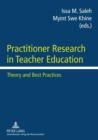 Image for Practitioner Research in Teacher Education: Theory and Best Practices