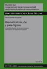 Image for Gramaticalizacion y paradigmas: Un estudio a partir de los denominados marcadores de digresion en espanol