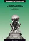 Image for Discourse formation in comparative education : v. 10