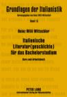 Image for Italienische Literatur(geschichte) fuer das Bachelorstudium: Kurs und Arbeitsbuch