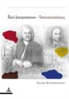 Image for Bach-Interpretationen - Nationalsozialismus: Perspektivenwandel in der Rezeption Johann Sebastian Bachs