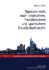 Image for Squeeze-outs nach deutschem, franzoesischem und spanischem Gesellschaftsrecht: Eine oekonomische und rechtsvergleichende Analyse unter Beruecksichtigung der europaeischen Rechtsentwicklung