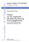 Image for Walther von der Vogelweide: Uberlieferung, Deutung, Forschungsgeschichte : Bd. 7