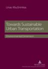 Image for Towards sustainable urban transportation: environmental dimension