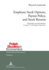 Image for Employee Stock Options, Payout Policy, and Stock Returns: Shareholders and Optionholders in Large U.S. Technology Corporations