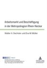 Image for Arbeitsmarkt und Beschaeftigung in der Metropolregion Rhein-Neckar : 2