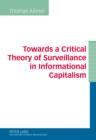 Image for Towards a Critical Theory of Surveillance in Informational Capitalism