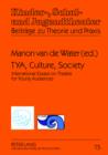 Image for TYA, Culture, Society: International Essays on Theatre for Young Audiences : Band 15