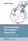 Image for Communication - Conversation - Cooperation: How can conflicts be resolved?