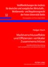 Image for Marktverschlusseffekte und Effizienzen vertikaler Zusammenschluesse: Kartellrechtliche Beurteilung nach europaeischem und deutschem Recht