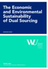 Image for The economic and environmental sustainability of dual sourcing : Bd. 54