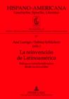 Image for La reinvencion de Latinoamerica: Enfoques interdisciplinarios desde las dos orillas