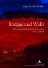 Image for Bridges and walls: Slovenian multiethnic literature and culture