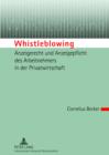 Image for Whistleblowing - Anzeigerecht und Anzeigepflicht des Arbeitnehmers in der Privatwirtschaft