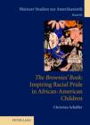 Image for The brownies&#39; book: inspiring racial pride in African-American children