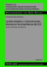 Image for Lexias simples y colocaciones lexicas en la ensenanza de ELE: Analisis e implicaciones didacticas