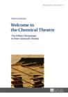 Image for Welcome to the Chemical Theatre: The Urban Chronotope in Peter Ackroyd&#39;s Fiction