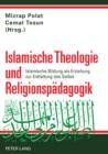 Image for Islamische Theologie und Religionspaedagogik: Islamische Bildung als Erziehung zur Entfaltung des Selbst
