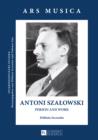Image for Antoni Szalowski: Person and Work