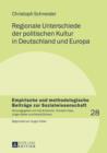 Image for Regionale Unterschiede der politischen Kultur in Deutschland und Europa