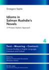 Image for Idioms in Salman Rushdie&#39;s novels: a phraseo-stylistic approach : v. 4