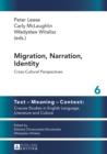 Image for Migration, Narration, Identity: Cross-Cultural Perspectives : 6