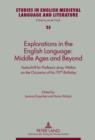 Image for Explorations in the English language: Middle Ages and beyond : Festschrift for Professor Jerzy Welna on the occasion of his 70th birthday